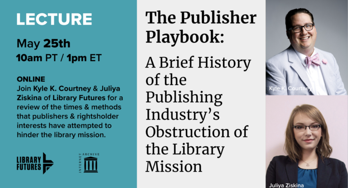 The Publisher Playbook: A Brief History of the Publishing Industry’s Obstruction of the Library Mission